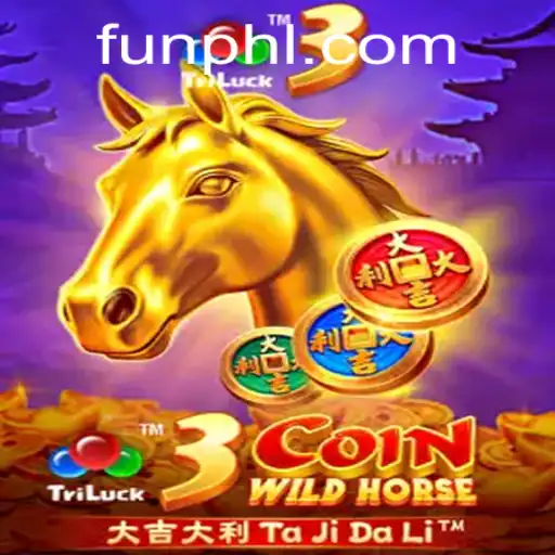 Discovering the Thrill of 3CoinWildHorse