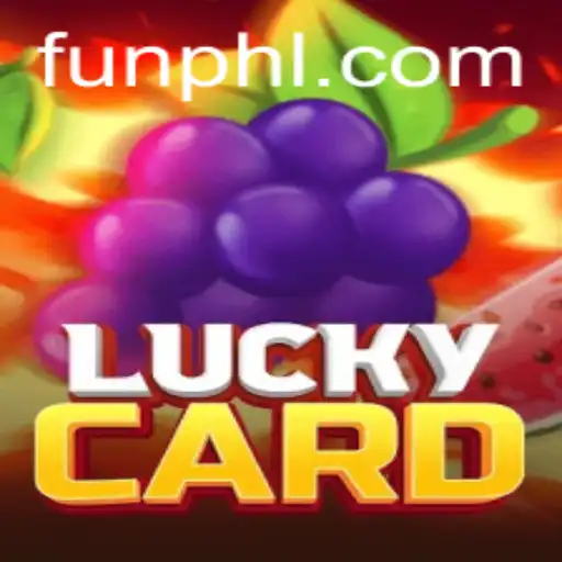 Discover the Thrilling Strategy of LuckyCard with FUN PH